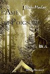 L'&acirc;me du poignard, Denis Morlon