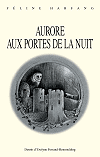 Aurore aux portes de la nuit, F&eacute;line Harfang