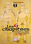 Les 5 Chapitres, encyclop&eacute;die de la d&eacute;fense corporelle au Moyen Age du Ve au XVe si&egrave;cle, Chris M&eacute;zier