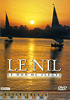 DVD : Le Nil, le don du fleuve (t&eacute;l&eacute;film BBC 1/3)