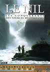 DVD : Le Nil, les conqu&eacute;rants des sources myst&eacute;rieuses (t&eacute;l&eacute;film BBC 3/3)