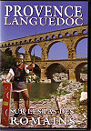 Provence Languedoc : sur les pas des romains (DVD) (DVD)