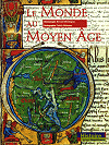 Le monde au Moyen-&Acirc;ge, B. Merdrignac, P. M&eacute;rienne